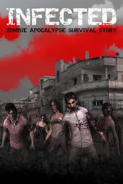 Infected: Zombie Apocalypse Survival Story Cover