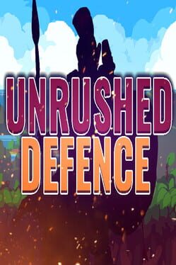 Unrushed Defence Cover