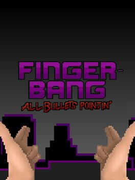 Fingerbang: All Bullets Pointin' Cover