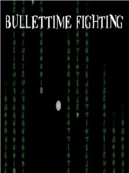 Bullettime Fighting Cover