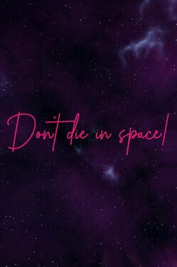 Don't die in space! Cover