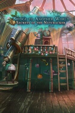 Bridge to Another World: Secrets of the Nutcracker Cover