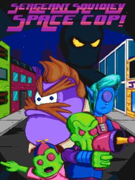 Sergeant Squidley: Space Cop! Cover