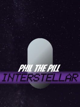 Phil the Pill: Interstellar Cover