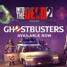 Into the Dead 2: Ghostbusters Cover