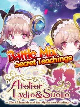 Atelier Lydie & Suelle: The Alchemists and the Mysterious Paintings - Battle Mix Secret Teachings Cover