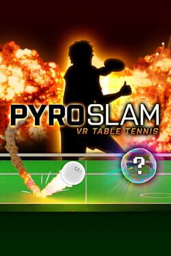 PyroSlam: VR Table Tennis Cover