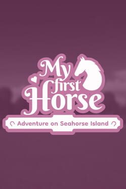 My First Horse: Adventures on Seahorse Island Cover