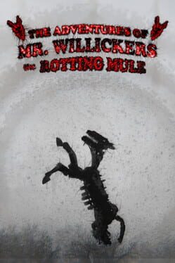 The Adventures of Mr. Willickers the Rotting Mule Cover
