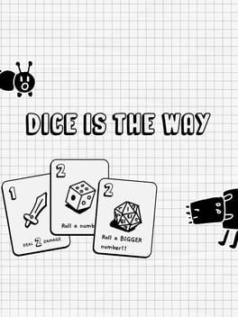 Dice is the Way Cover