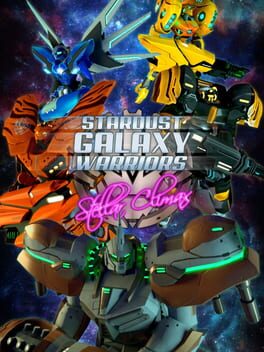Stardust Galaxy Warriors: Stellar Climax Cover