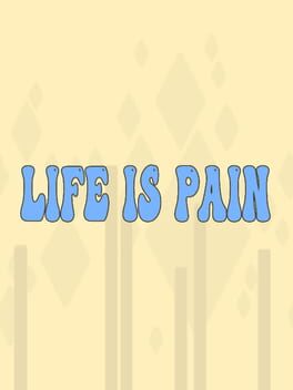 Life is Pain Cover