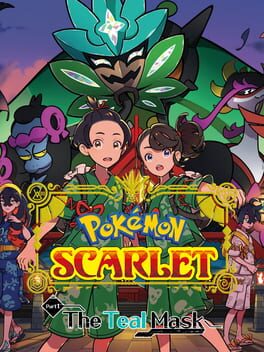 Pokémon Scarlet: The Hidden Treasure of Area Zero - Part 1: The Teal Mask Cover