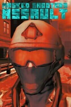 Masked Shooters Assault Cover