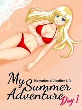 My Summer Adventure: Memories of Another Life - Day 1 Cover