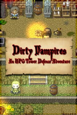 Dirty Vampires: An RPG Tower Defence Adventure Cover