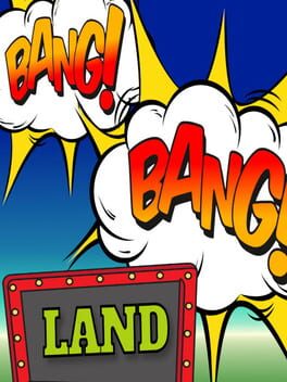 Bang Bang Land Cover