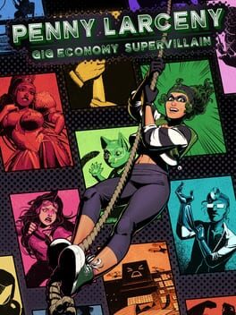 Penny Larceny: Gig Economy Supervillain Cover