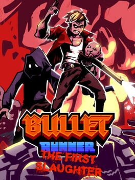 Bullet Runner: The First Slaughter Cover