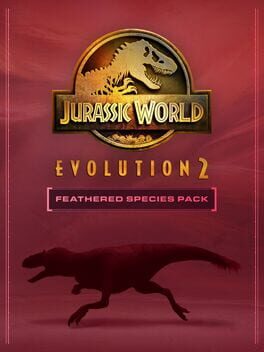 Jurassic World Evolution 2: Feathered Species Pack Cover