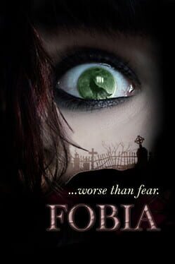 Fobia ...Worse Than Fear. Cover