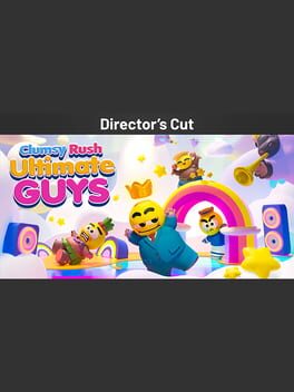 Clumsy Rush: Ultimate Guys - Director's Cut Cover