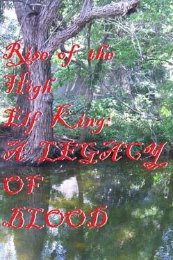 Rise of the High Elf King: A Legacy of Blood Cover