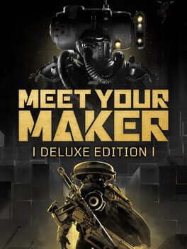 Meet Your Maker: Deluxe Edition Cover