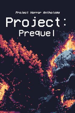 Project Horror Anthology: Project Prequel Cover