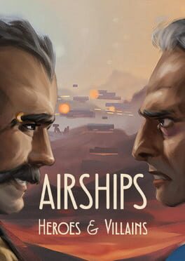 Airships: Heroes and Villains Cover