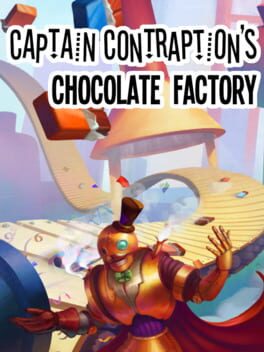 Captain Contraption's Chocolate Factory Cover