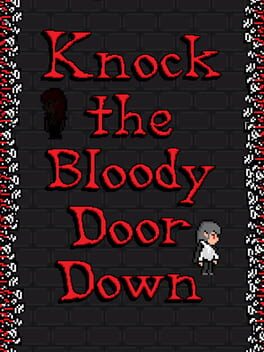 Knock the Bloody Door Down Cover