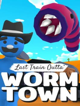 Last Train Outta' Wormtown Cover