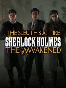 Sherlock Holmes: The Awakened - The Sleuth's Attire Cover