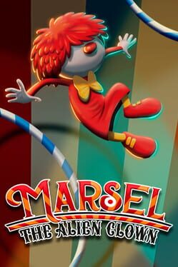 Marsel: The Alien Clown Cover