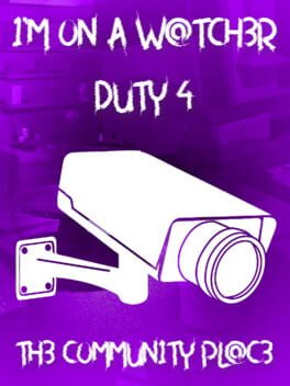 I'm On a Watcher Duty 4: The Community Place Cover