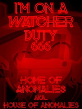 I'm On a Watcher Duty 6: Home of Anomalies Cover