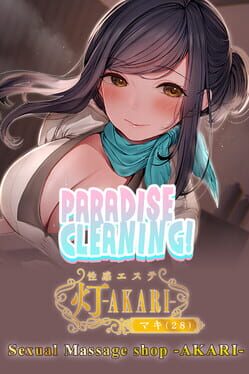 Paradise Cleaning!: Sexual Massage shop - Akari Cover
