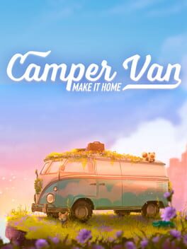 Camper Van: Make it Home Cover