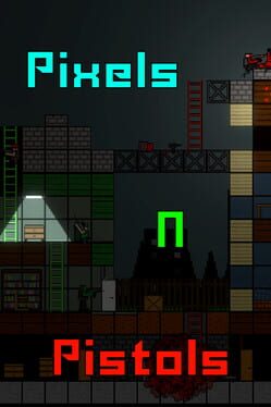 Pixels N Pistols Cover