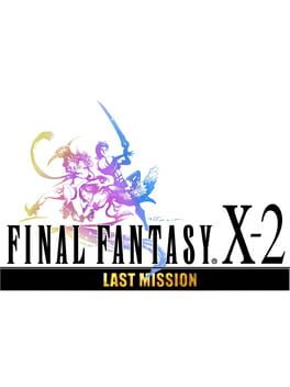 Final Fantasy X-2: Last Mission Cover