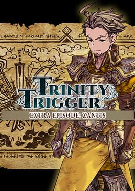 Trinity Trigger: Extra Episode - Zantis Cover