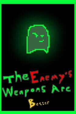 The Enemy Weapons Are Better Cover