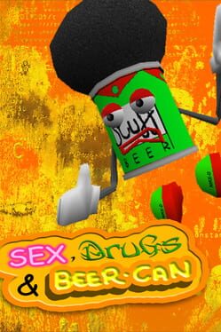 Sex, Drugs, and Beer Can Cover