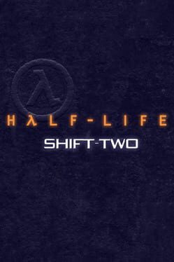 Half-Life: Shift-Two Cover