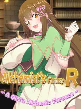 Alchemist's Fantasy R: A Girl's Alchemic Furnace Cover