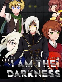 The Intermine Legacy: I am the Darkness Cover