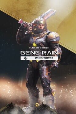 Gene Rain Wind Tower: Ultimate Edition Cover