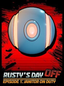 Rusty's Day Off: Episode One - Janitor on Duty Cover