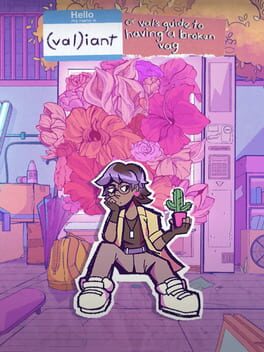 Valiant: Or, Val's guide to having a broken vag Cover